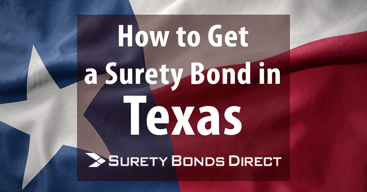 How Do I Get A Surety Bond In Texas 