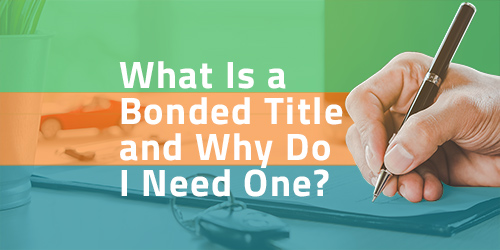 What Is a Bonded Title and Why Do I Need One?