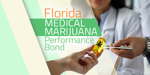 Florida Medical Marijuana Performance Bond