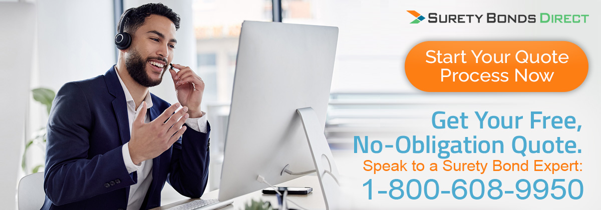 When you're ready to complete the surety bond requirement, complete our online quote form or call a bond specialist and we can get you the lowest possible pricing so you can put your saved money towards application fees or more.