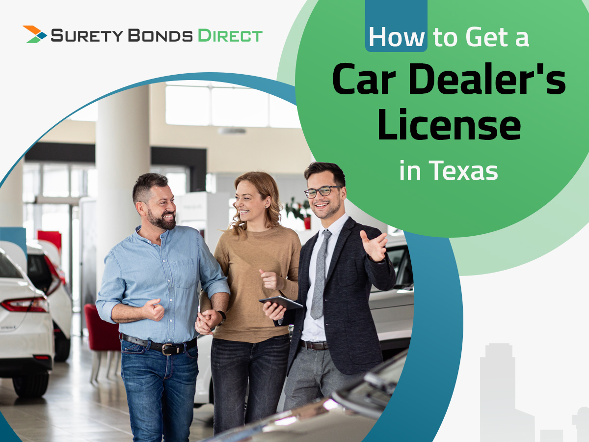 Tips On Getting A Car Dealer s License In Texas Surety Bonds Direct