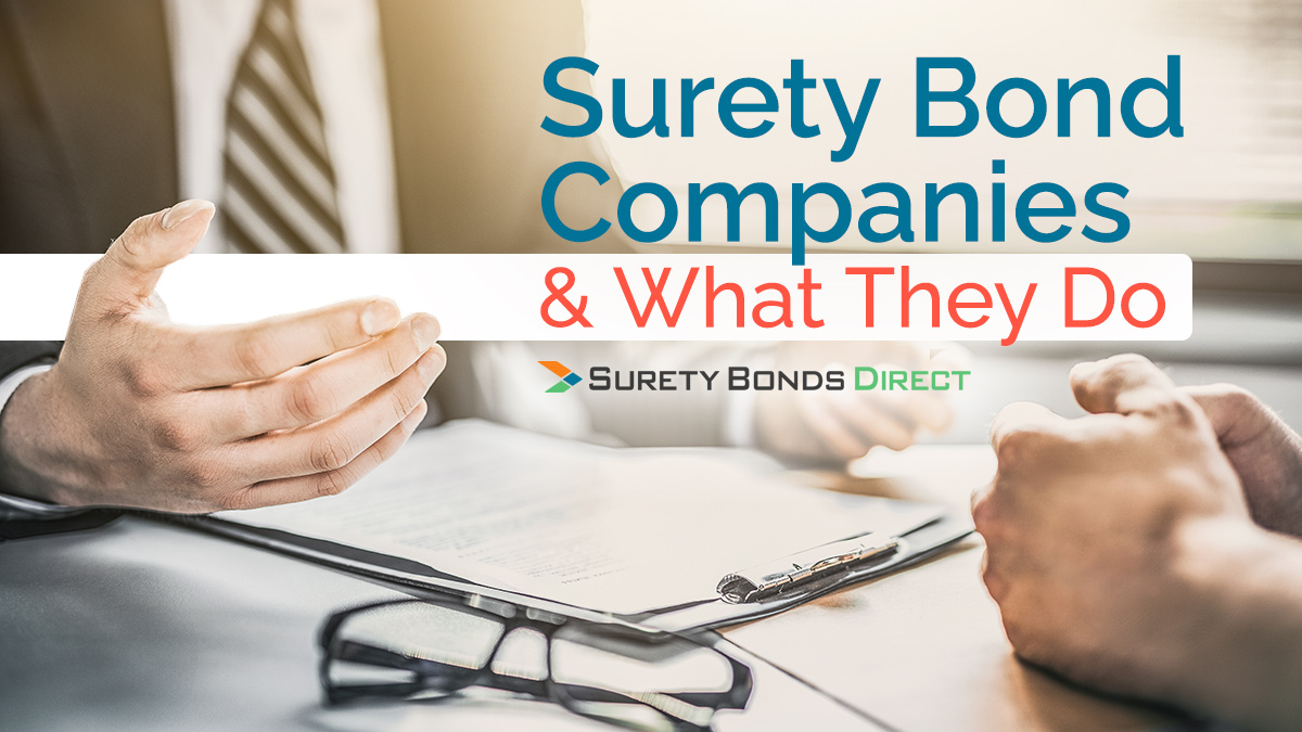 Surety Bond Companies & <a href=