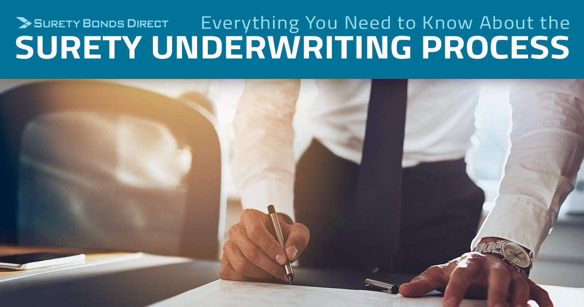 Everything You Need To Know About The Surety Underwriting Process