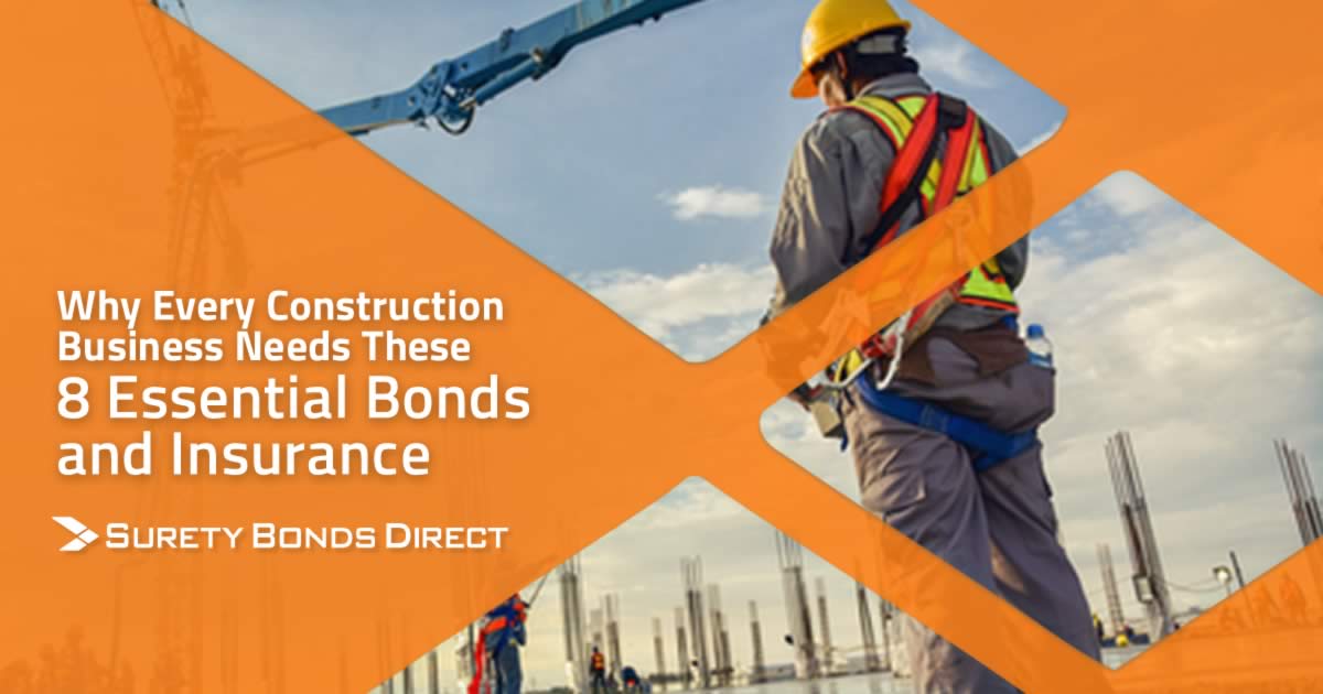 Types Of Construction Bonds: The 8 Bonds And Insurance You Must Understand