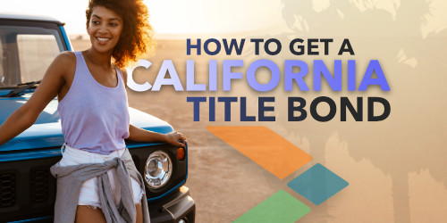 What is a Bonded Title in California?