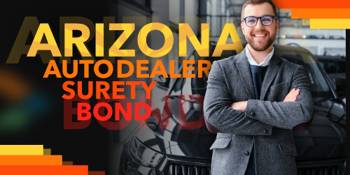 Arizona Auto Dealer Bond