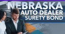 Nebraska Auto Dealer Bond
