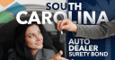 South Carolina Auto Dealer Bond